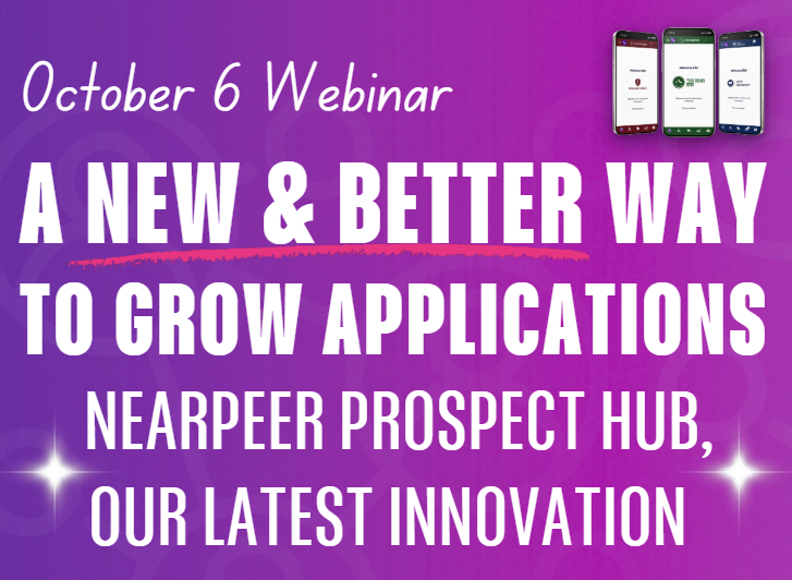 Webinar | A new & better way to grow applications - Nearpeer Prospect Hub (10/6)